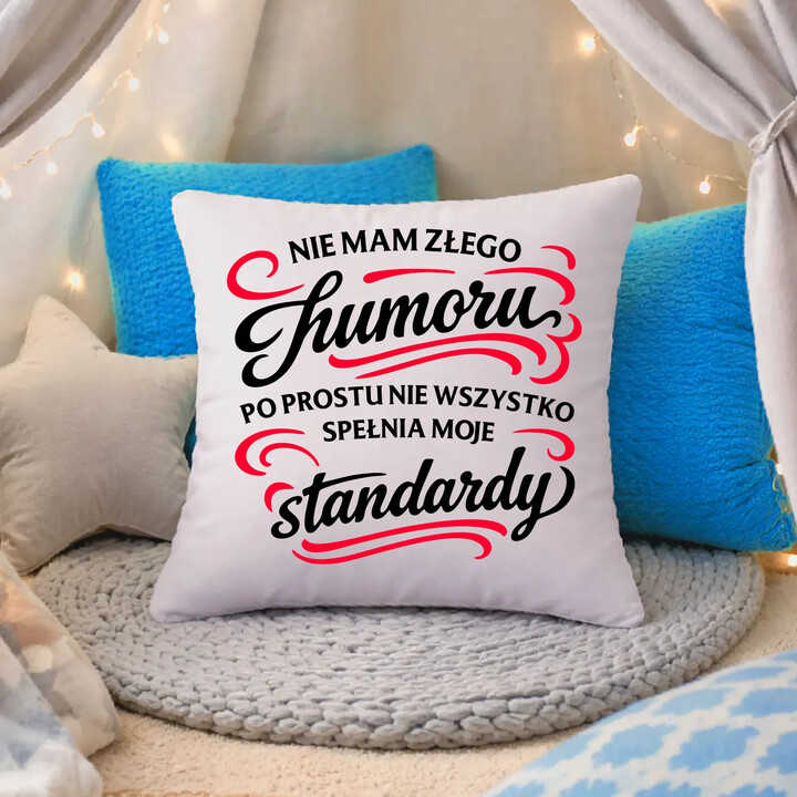Nie mam złego humoru - poduszka na prezent