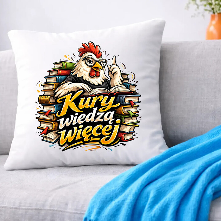Kury wiedzą więcej - poduszka na prezent