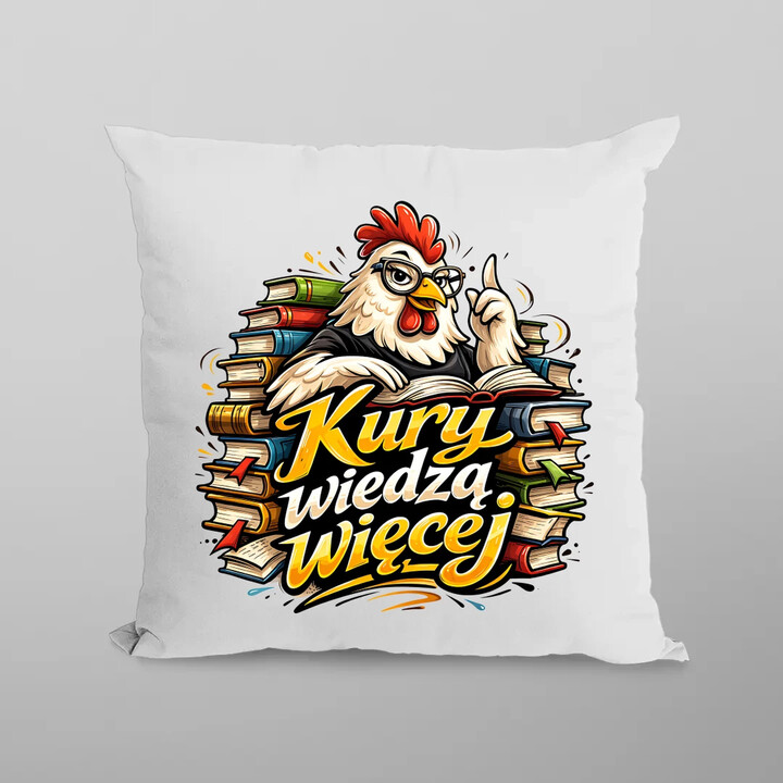 Kury wiedzą więcej - poduszka na prezent