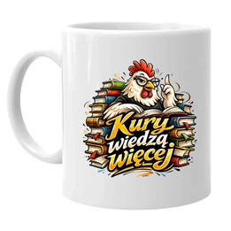 Kury wiedzą więcej - kubek na prezent