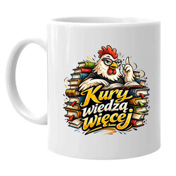 Kury wiedzą więcej - kubek na prezent