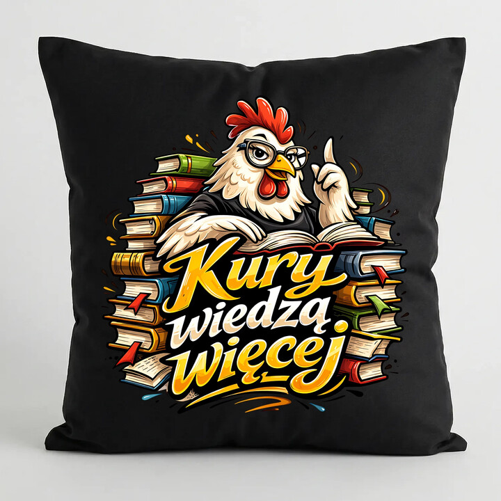 Kury wiedzą więcej - czarna poduszka na prezent