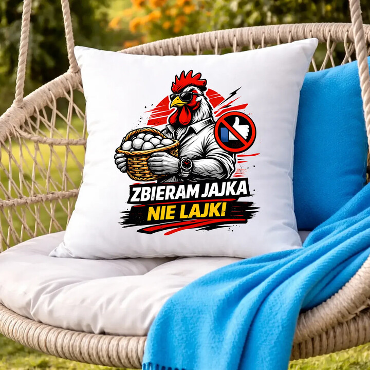 Zbieram jajka, nie lajki - poduszka na prezent