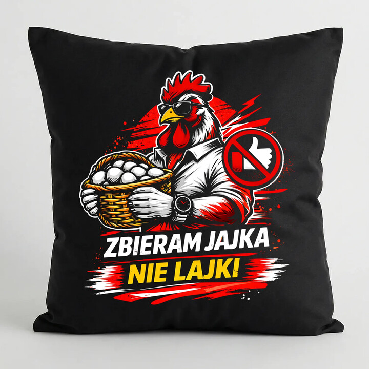 Zbieram jajka, nie lajki - czarna poduszka na prezent