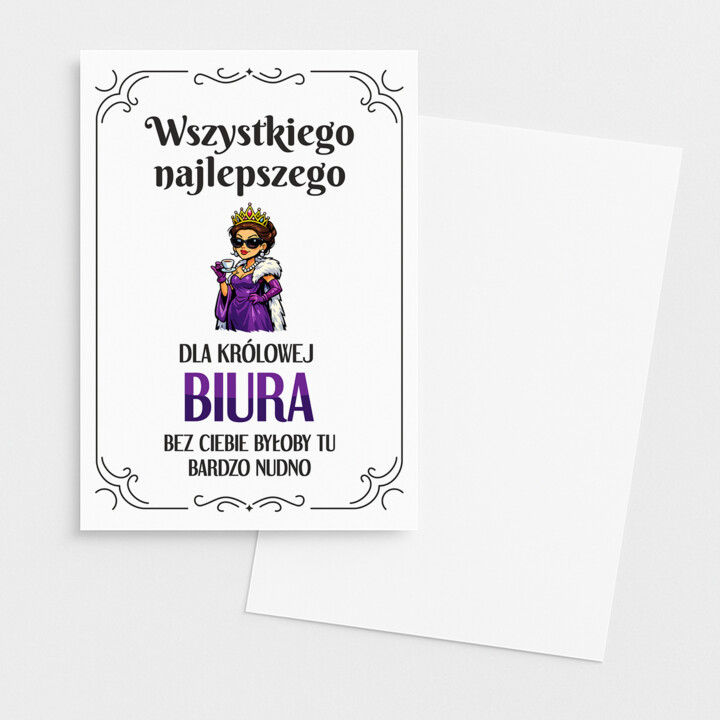 Wszystkiego najlepszego dla królowej biura - bez Ciebie byłoby tu bardzo nudno - kartka okolicznościowa na prezent