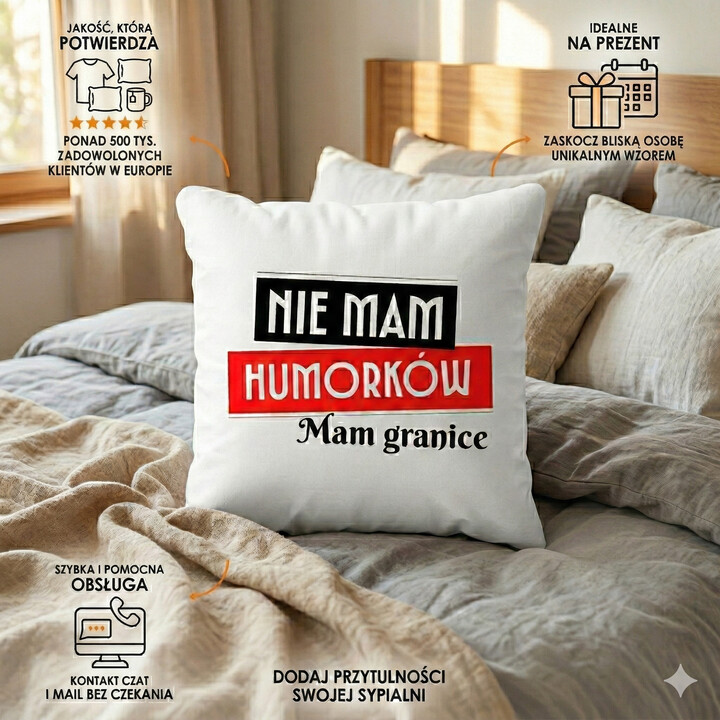 Nie mam humorków. Mam granice - poduszka na prezent