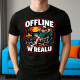 Offline w realu - męska koszulka na prezent