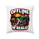 Offline w realu - poduszka na prezent