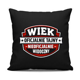Wiek - oficjalnie tajny, nieoficjalnie widoczny - czarna poduszka na prezent