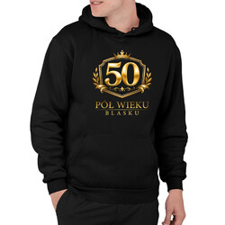 50 - pół wieku blasku - męska bluza na prezent