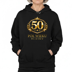 50 - pół wieku blasku - damska bluza na prezent