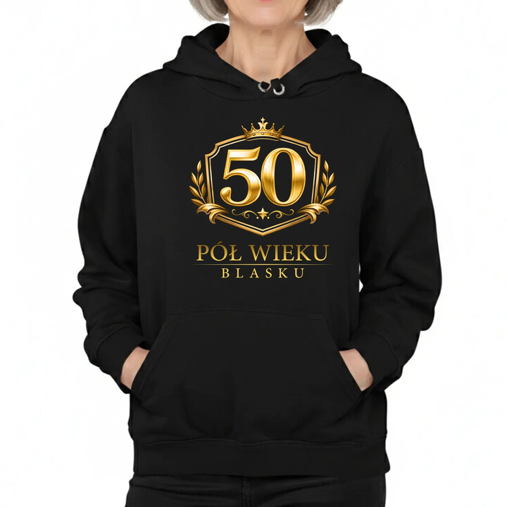 50 - pół wieku blasku - damska bluza na prezent