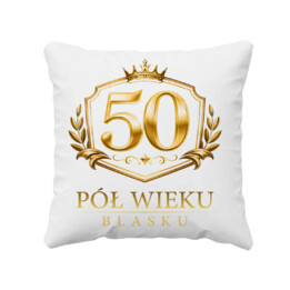 50 - pół wieku blasku - poduszka na prezent