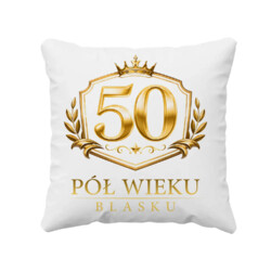 50 - pół wieku blasku - poduszka na prezent