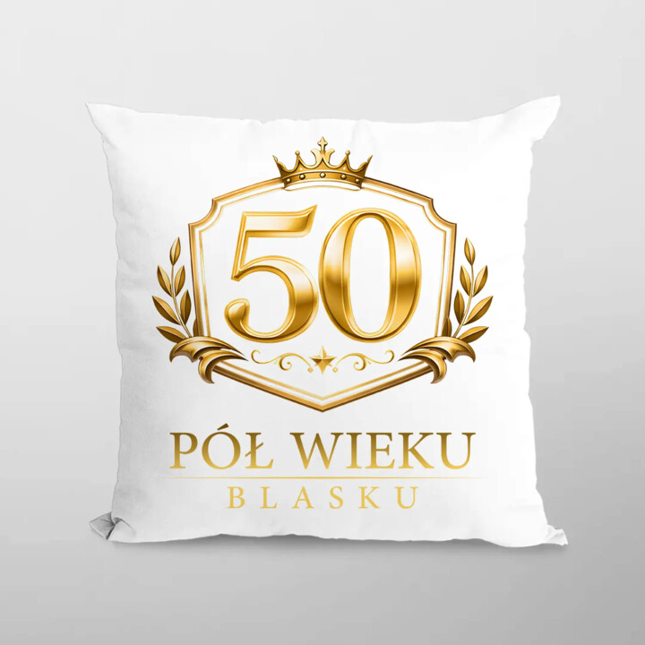 50 - pół wieku blasku - poduszka na prezent