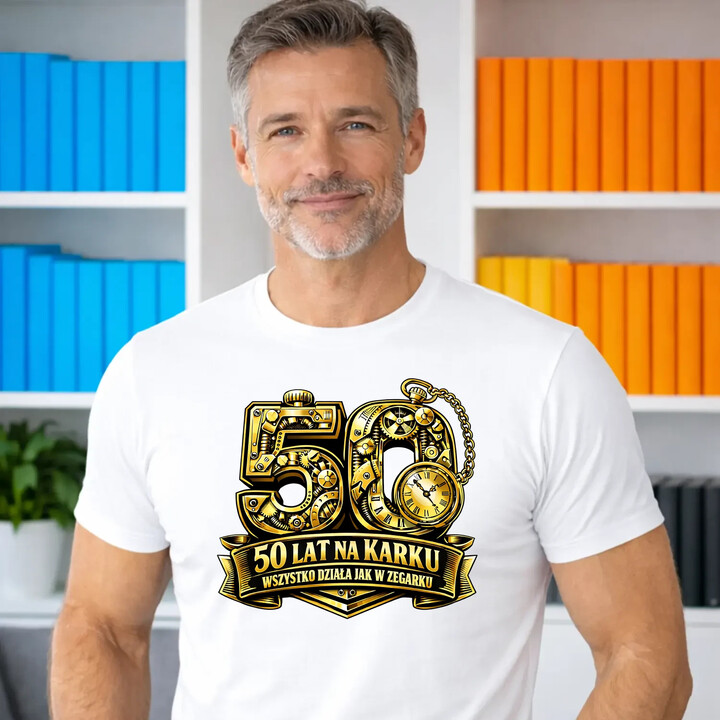 50 lat na karku, wszystko działa jak w zegarku - męska koszulka na prezent