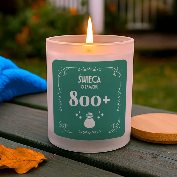 Świeca o zapachu 800+ - świeczka zapachowa na prezent