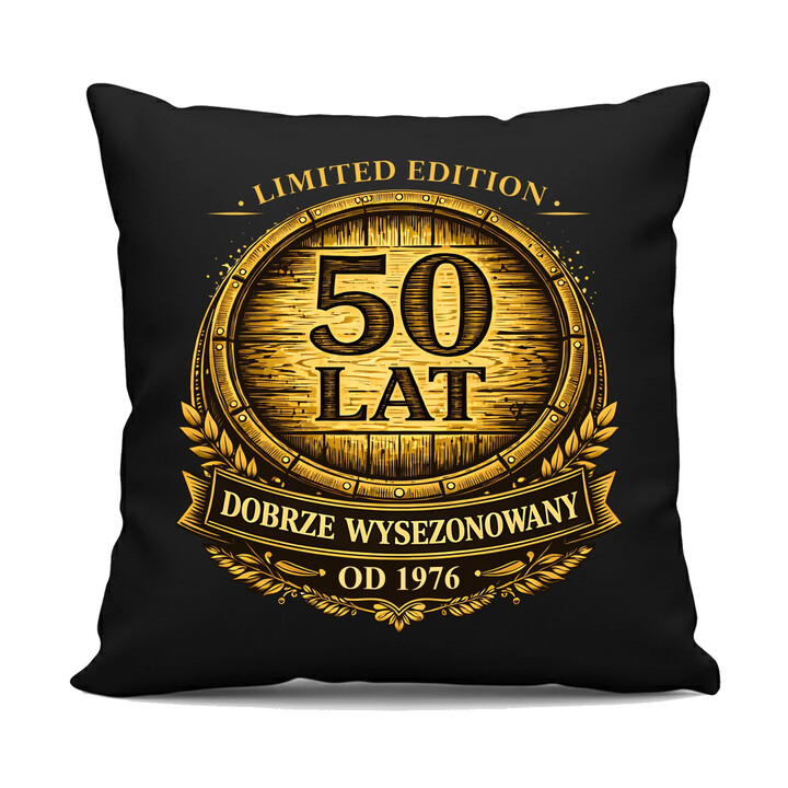 Limited edition 50 lat - dobrze wysezonowany - od 1976 - czarna poduszka na prezent