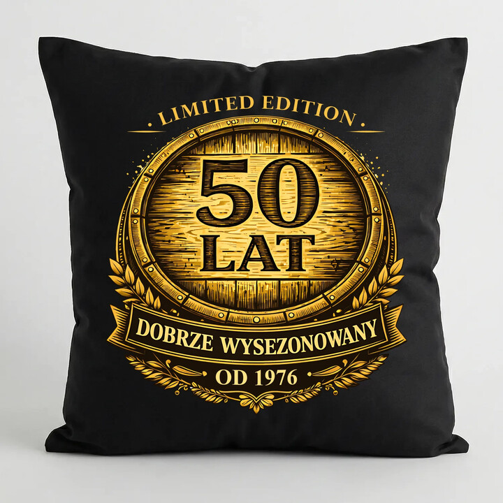 Limited edition 50 lat - dobrze wysezonowany - od 1976 - czarna poduszka na prezent