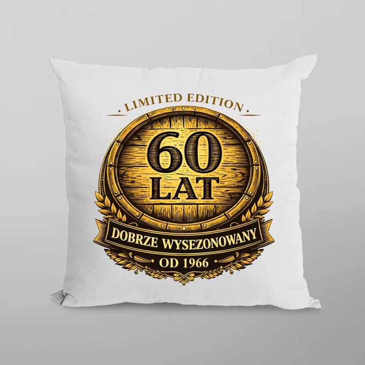 Limited edition 60 lat - dobrze wysezonowany - od 1966 - poduszka na prezent