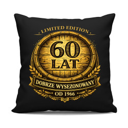 Limited edition 60 lat - dobrze wysezonowany - od 1966 - czarna poduszka na prezent