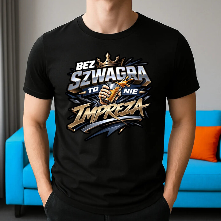 Bez szwagra to nie impreza - męska koszulka na prezent