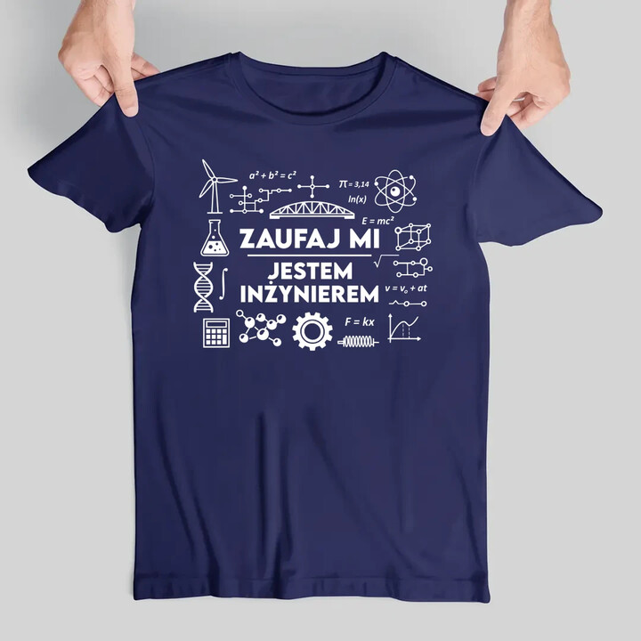 Zaufaj mi - jestem inżynierem - męska koszulka na prezent