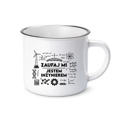 Zaufaj mi - jestem inżynierem - kubek emaliowany na prezent