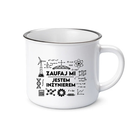 Zaufaj mi - jestem inżynierem - kubek emaliowany na prezent