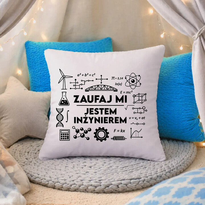 Zaufaj mi - jestem inżynierem - poduszka na prezent