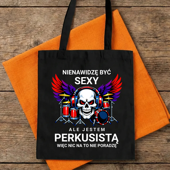 Nienawidzę być sexy, ale jestem perkusistą - torba na prezent