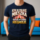 Kto w Polsce mieszka, ten się w cyrku nie śmieje - męska koszulka na prezent