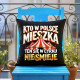 Kto w Polsce mieszka, ten się w cyrku nie śmieje - czarna poduszka na prezent