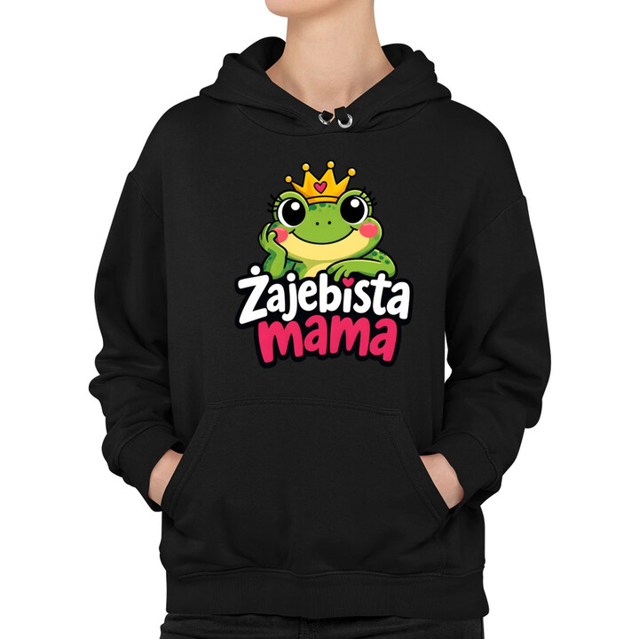 Żajebista mama v3 - damska bluza na prezent