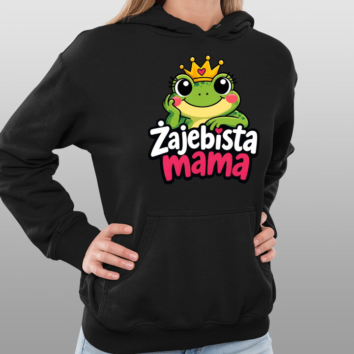 Żajebista mama v3 - damska bluza na prezent