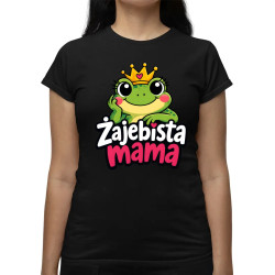Żajebista mama v3 - damska koszulka na prezent