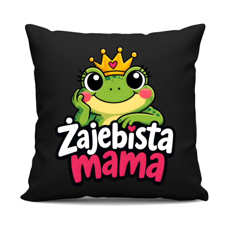 Żajebista mama v3 - czarna poduszka na prezent