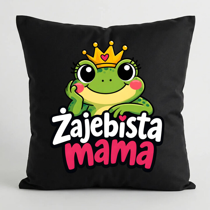 Żajebista mama v3 - czarna poduszka na prezent