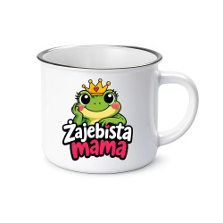 Żajebista mama v3 - kubek emaliowany na prezent