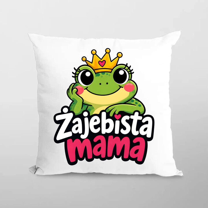 Żajebista mama v3 - poduszka na prezent