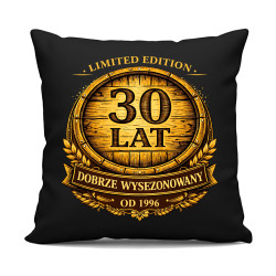 Limited edition 30 lat - dobrze wysezonowany - od 1996 - czarna poduszka na prezent
