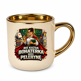 Nie każda bohaterka nosi pelerynę - nauczycielka  - kubek elegancki na prezent