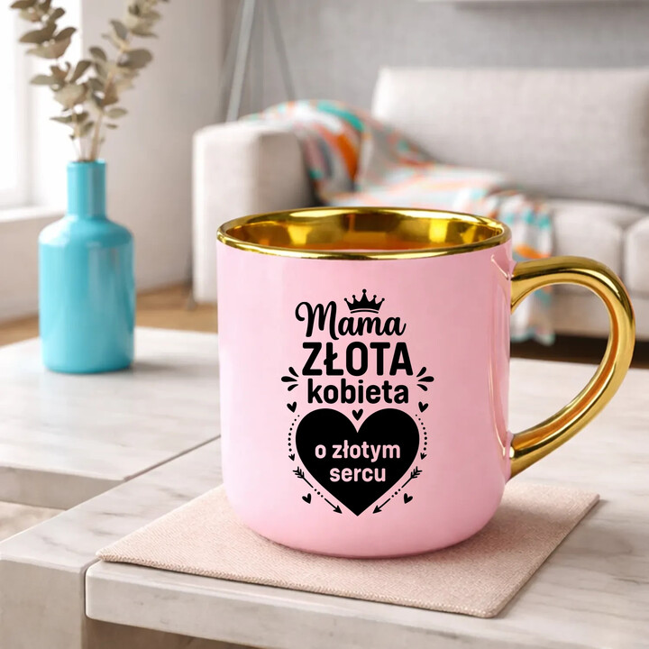 Mama - złota kobieta o złotym sercu - kubek elegancki na prezent