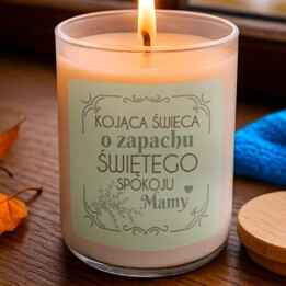 Kojąca świeca o zapachu świętego spokoju mamy - świeczka zapachowa na prezent