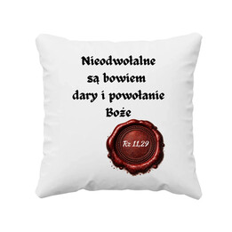 Nieodwołane są bowiem dary - poduszka na prezent - Szwalnia Św. Pawła