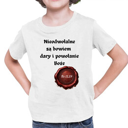 Nieodwołane są bowiem dary - dziecięca koszulka na prezent - Szwalnia Św. Pawła