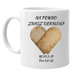 Na pewno znasz dekalog? - kubek na prezent - Szwalnia Św. Pawła