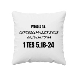 Przepis na chrześcijańskie życie - poduszka na prezent - Szwalnia Św. Pawła