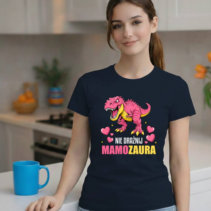 Nie drażnij mamozaura - damska koszulka na prezent