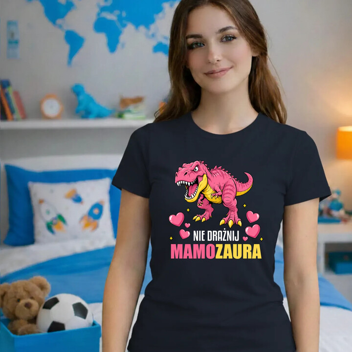 Nie drażnij mamozaura - damska koszulka na prezent